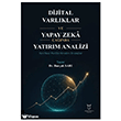 Dijital Varl�klar ve Yapay Zeka �a��nda Yat�r�m Analizi Yeni Nesil Portf�y Y�netimi Akademisyen Kitabevi Stratejileri