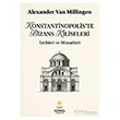 Konstantinopolis te Bizans Kiliseleri G�ne� Kitabevleri Yay�nlar�