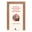 Kud�sl� Bir Sufinin Hikayesi �eyh Kudsi Dergah Yay�nlar�