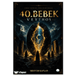 40. Bebek: Veythos Odessa Yay�nevi