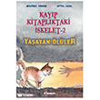 Kay�p Kitapl�ktaki �skelet 2: Ya�ayan �l�ler Tudem Yay�nlar�