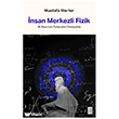 �nsan Merkezli Fizik Ketebe Yay�nlar�