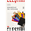 Edebiyat Ne S�yler Ketebe Yay�nlar�