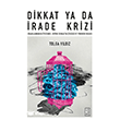 Dikkat Ya Da �rade Krizi Ketebe Yay�nlar�