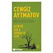 Alt�n ve Kar & Toprak ve Fl�t Ketebe Yay�nlar�