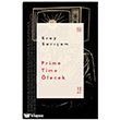 Prime Time �lecek Ketebe Yay�nlar�