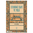 Efendimiz (sav) ve Yolu Ketebe Yay�nlar�