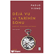 Deja Vu ve Tarihin Sonu Ketebe Yay�nlar�