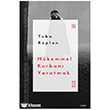 M�kemmel Kurban� Yaratmak Ketebe Yay�nlar�