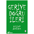 Geriye Do�ru �leri Ketebe Yay�nlar�