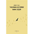Ya�amaklar ��inde Bana D��en Muhit Kitap
