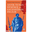 Antik Yunan D���nce ve Gelene�inde Delilik Ketebe Yay�nlar�