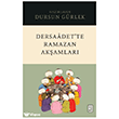 Dersa�det te Ramazan Ak�amlar� Ketebe Yay�nlar�