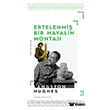 Ertelenmi� Bir Hayalin Montaj� Ketebe Yay�nlar�