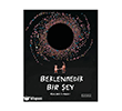 Beklenmedik Bir �ey Ketebe �ocuk