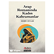 Arap Roman�nda Kad�n Kahramanlar Akdem Yay�nlar�