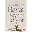 Zor Olsa Da Hayat Devam Ediyor Aile Yay�nlar�
