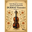 T�rk M�zi�e Saz Eserleri Keman Uyarlamas�nda Durmaz Y�ntemleri (Pe�revler 2) Gece Kitapl���