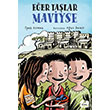 E�er Ta�lar Maviyse Elma �ocuk