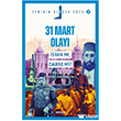 31 Mart Olay�; �syan m�, Darbe mi? Beyan Yay�nlar�