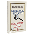 Sherlock Holmes - Borsac�n�n Adam� Billur Yay�nlar�