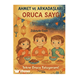Ahmet ve Arkada�lar� 3 - Oruca Sayg� Bilgesina Yay�nlar�
