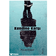 Kendine Kar�� Bilgesina Yay�nlar�