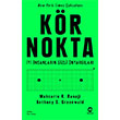 K�r Nokta �yi �nsanlar�n Gizli �nyarg�lar� Nova Kitap