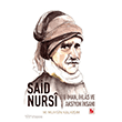 Said Nursi Bir �man �hlas ve Aksiyon �nsan� Bir Yay�nc�l�k