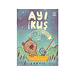 Ay� ile Ku� 2 - Y�ld�zlar ve Di�er �yk�ler �thaki �ocuk Yay�nlar�