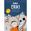 Minik Erik! �thaki �ocuk Yay�nlar�