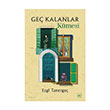 Ge� Kalanlar K�mesi �thaki Yay�nlar�