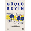 G��l� Beyin: Hareket Ettik�e G��lenen Bir Beynin Anatomisi Nova Kitap