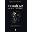 Filtresiz Kod Gestalt Estetik Dorlion Yay�nlar�