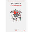 Kim Var Orada? �thaki Yay�nlar�