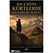 �lk �a�da K�rtlerde G�ndelik Hayat Gece Kitapl���