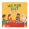 Wie Man Isst (Almanca Nas�l Yemek Yerim) Puset Kitap