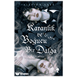 Karanl�k ve Bo�ucu Bir Dalga  Nemesis Kitap