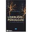 Liderli�in Psikolojisi Nobel Akademik Yay�nc�l�k