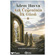 Adem - Havva ve A�k ��geninin �lk G�n� �ns�z Yay�nc�l�k