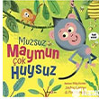 Muzsuz Maymun �ok Huysuz Beta Kids