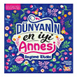D�nyan�n En �yi Annesi B�c�r�k Yay�nlar�