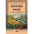 Asyan�n Kalbi Rus T�rkistan ve Orta Asya Hanl�klar�n�n En Eski Zamanlardan �tibaren Tarihi Gece Kitapl���