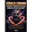 G�ndelik Zorban�n Karanl�k Psikoloji ile Nas�l Korkulu R�yas� Olursun? Gece Kitapl���