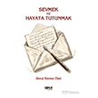 Sevmek ve Hayata Tutunmak Gece Kitapl���