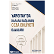 Yarg�tayda Karara Ba�lanan Ceza Ehliyeti Davalar� Platon Hukuk Yay�nlar�