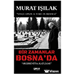 Bir Zamanlar Bosna`da Gece Kitapl���