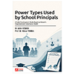 Power Types Used by School Principals: A Scale Development Study Based on Etzioni s Organizational Compliance Model Pegem Akademi Yay�nc�l�k