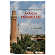 Antalya da G��e Y�kselen Miras: Antalya Minareleri Gece Kitapl���