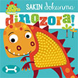 Sak�n Dokunma Dinozora Beta Kids